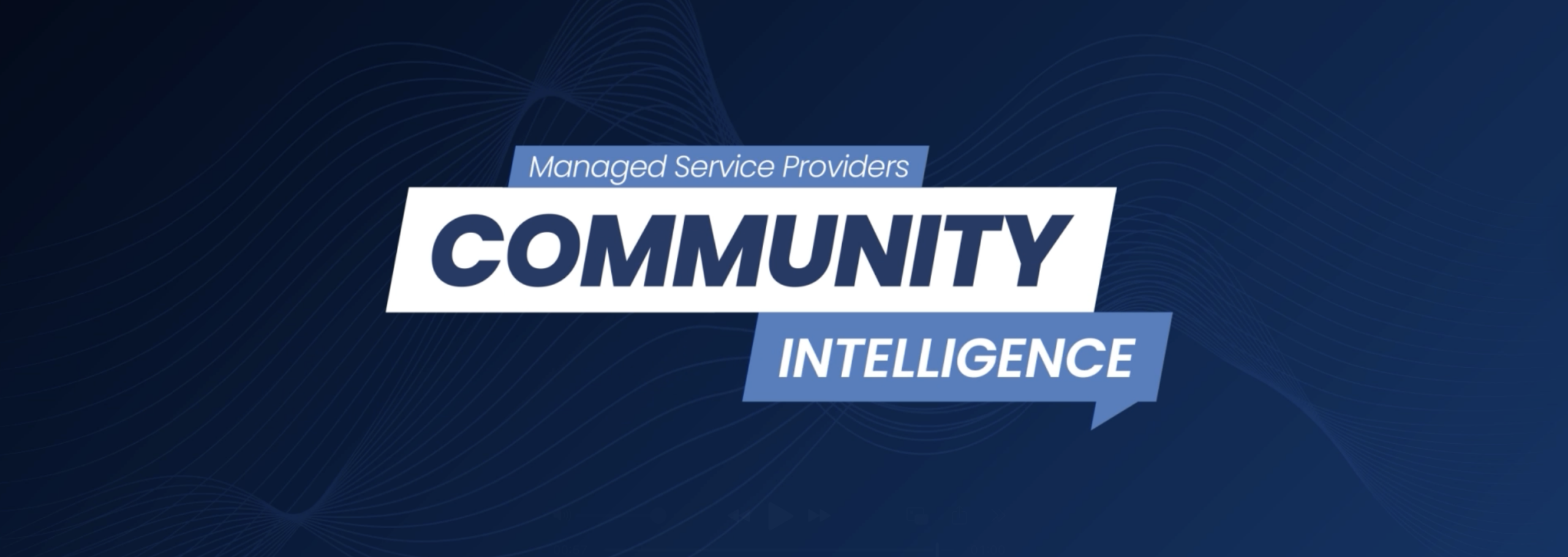 5 Industry Trends Revealed in the First MSP Community Intelligence Webinar: video